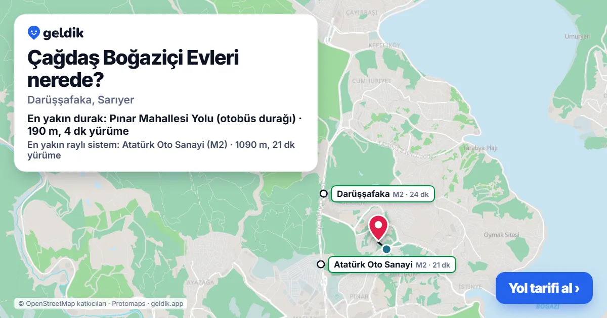Çağdaş Boğaziçi Evleri nerede: haritada konumu ve en yakın duraklar, yürüme süreleriyle
