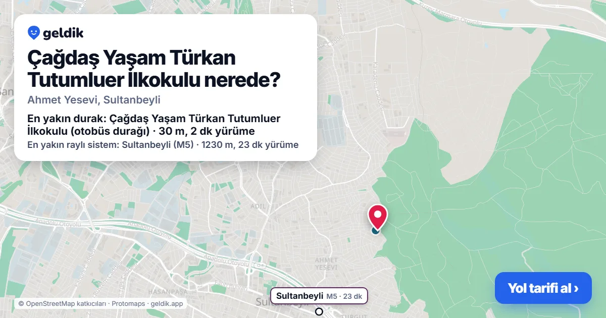 Çağdaş Yaşam Türkan Tutumluer İlkokulu nerede: haritada konumu ve en yakın duraklar, yürüme süreleriyle