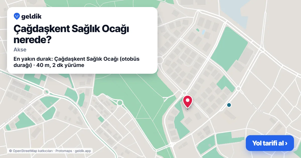 Çağdaşkent Sağlık Ocağı nerede: haritada konumu ve en yakın duraklar, yürüme süreleriyle