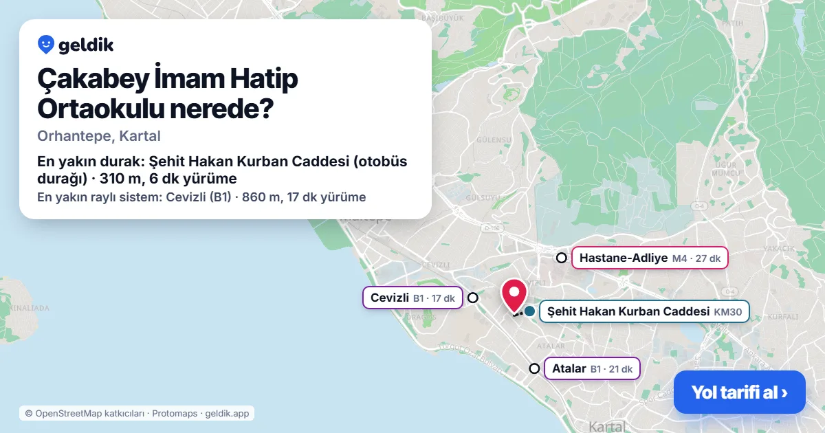Çakabey İmam Hatip Ortaokulu nerede: haritada konumu ve en yakın duraklar, yürüme süreleriyle