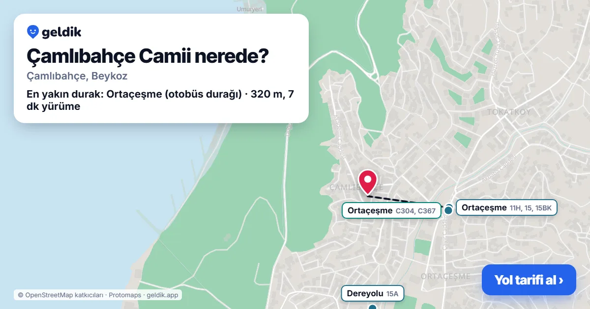 Where is Çamlıbahçe Camii: map with its location and the nearest stops, with walking times