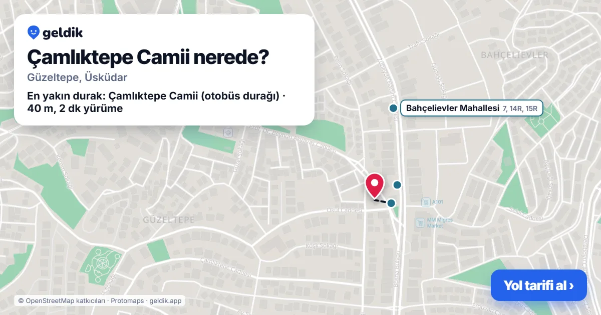 Where is Çamlıktepe Camii: map with its location and the nearest stops, with walking times