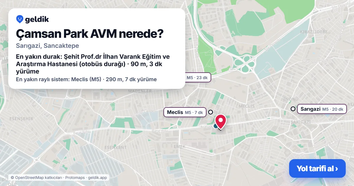 Where is Çamsan Park Shopping Mall: map with its location and the nearest stops, with walking times