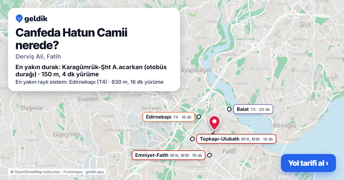 Canfeda Hatun Camii nerede: haritada konumu ve en yakın duraklar, yürüme süreleriyle