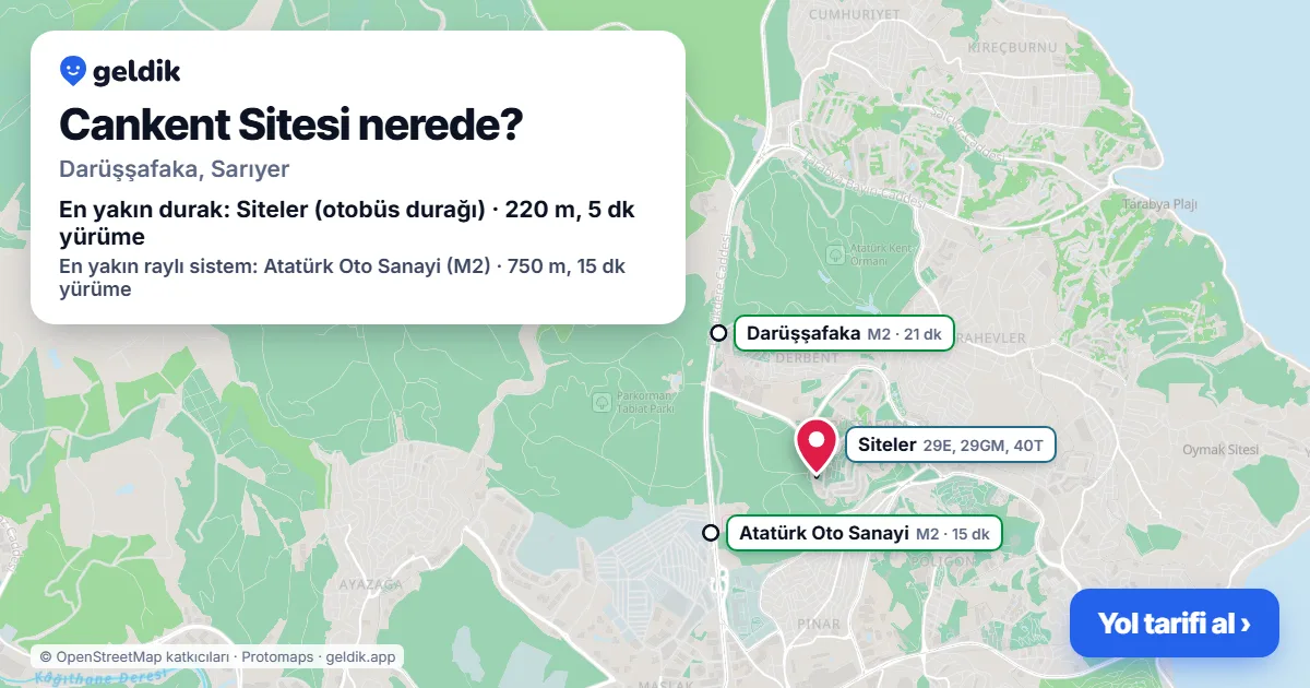 Cankent Sitesi nerede: haritada konumu ve en yakın duraklar, yürüme süreleriyle