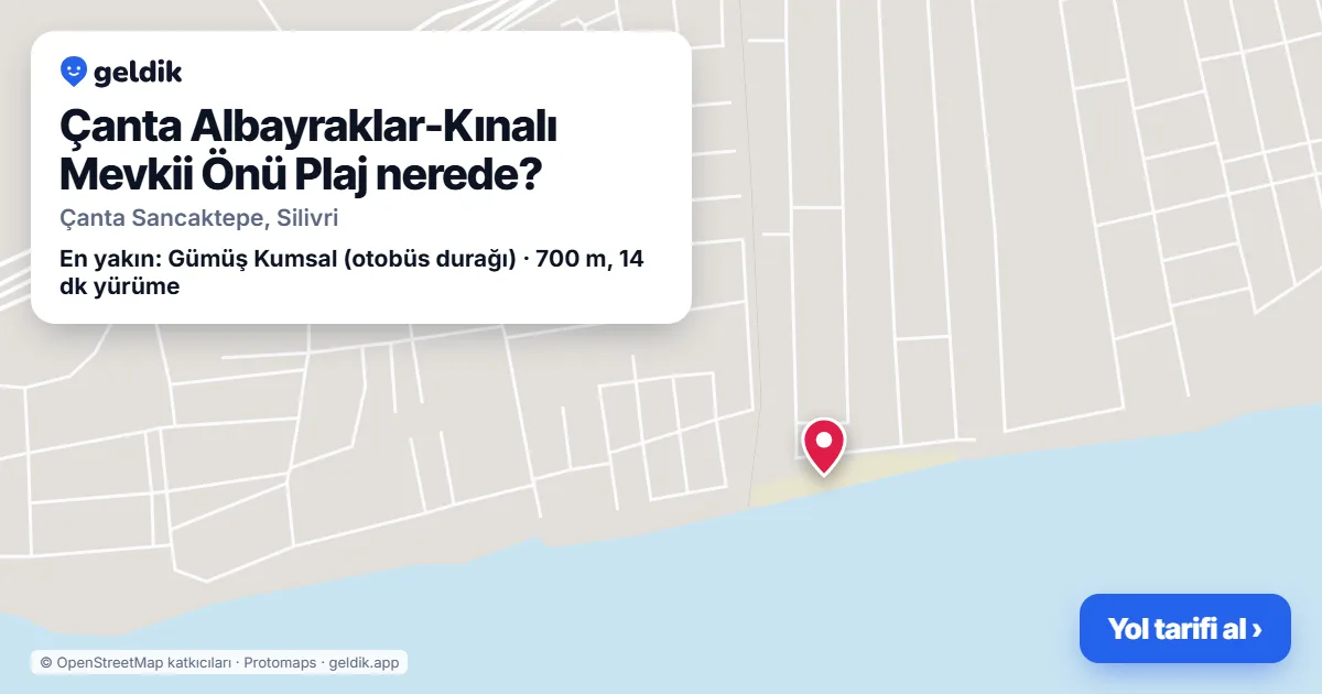 Çanta Albayraklar-Kınalı Mevkii Önü Plaj nerede: haritada konumu ve en yakın duraklar, yürüme süreleriyle