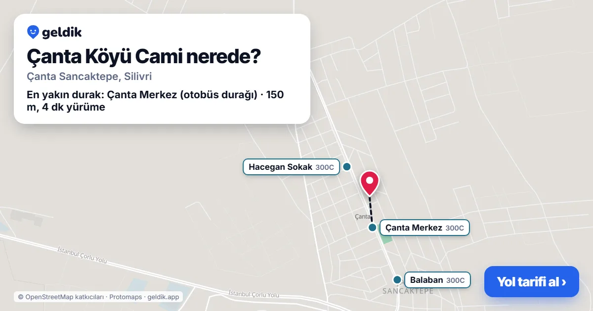 Where is Çanta Köyü Cami: map with its location and the nearest stops, with walking times