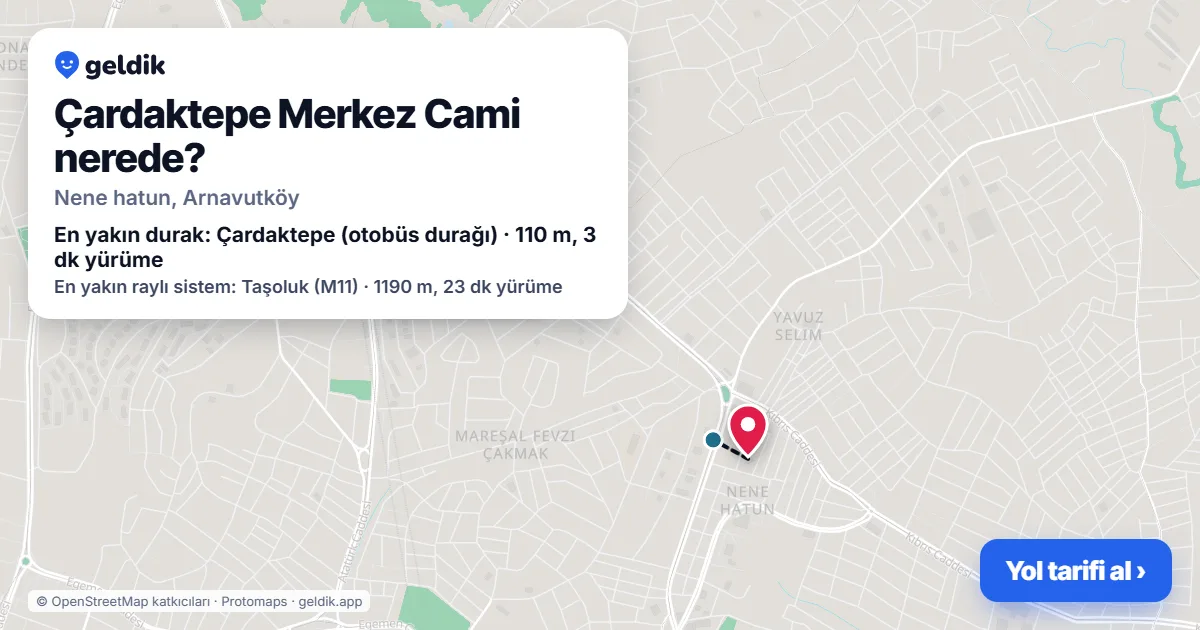 Çardaktepe Merkez Cami nerede: haritada konumu ve en yakın duraklar, yürüme süreleriyle