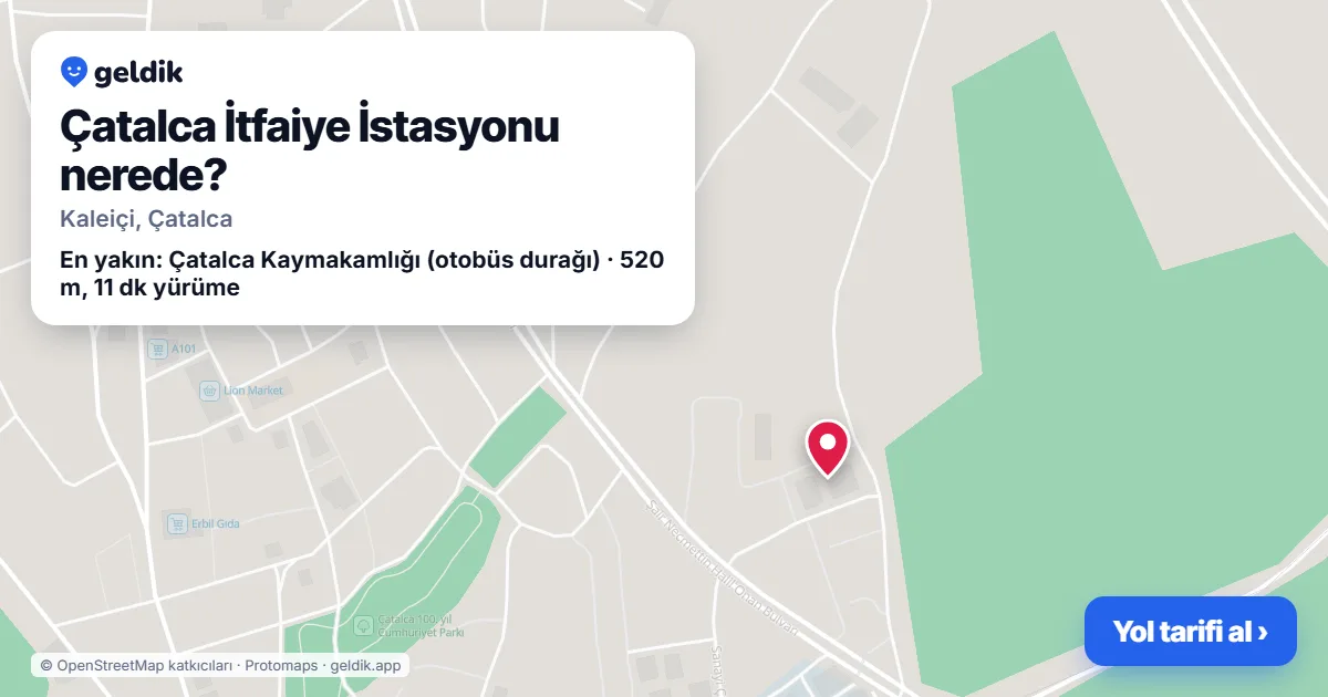 Çatalca İtfaiye İstasyonu nerede: haritada konumu ve en yakın duraklar, yürüme süreleriyle