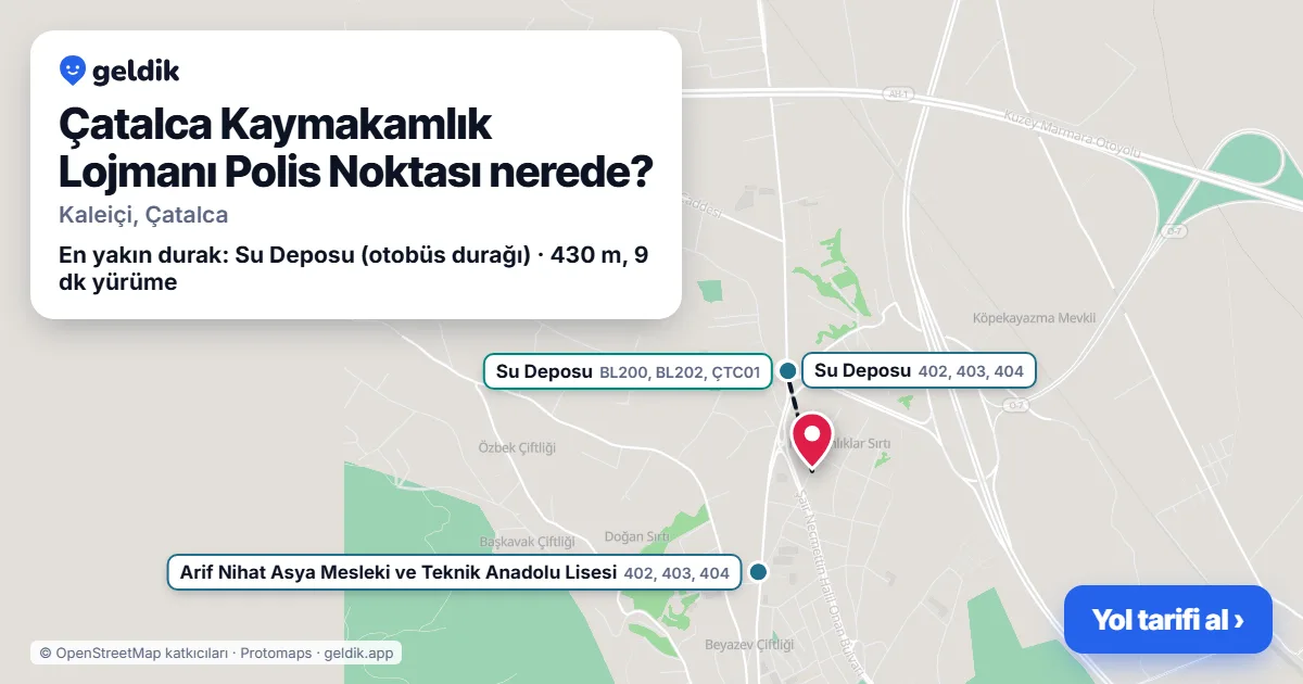 Çatalca Kaymakamlık Lojmanı Polis Noktası nerede: haritada konumu ve en yakın duraklar, yürüme süreleriyle