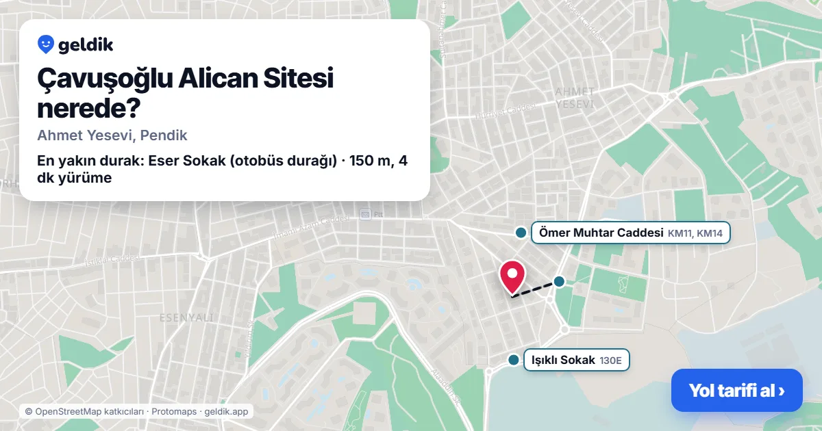 Çavuşoğlu Alican Sitesi nerede: haritada konumu ve en yakın duraklar, yürüme süreleriyle