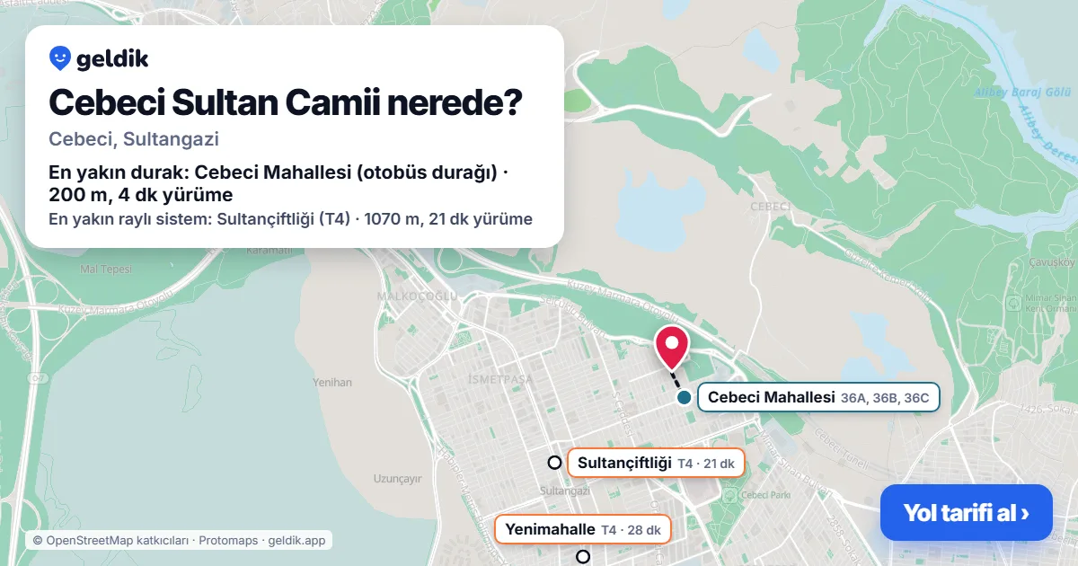 Cebeci Sultan Camii nerede: haritada konumu ve en yakın duraklar, yürüme süreleriyle