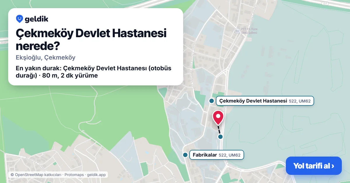 Çekmeköy Devlet Hastanesi nerede: haritada konumu ve en yakın duraklar, yürüme süreleriyle