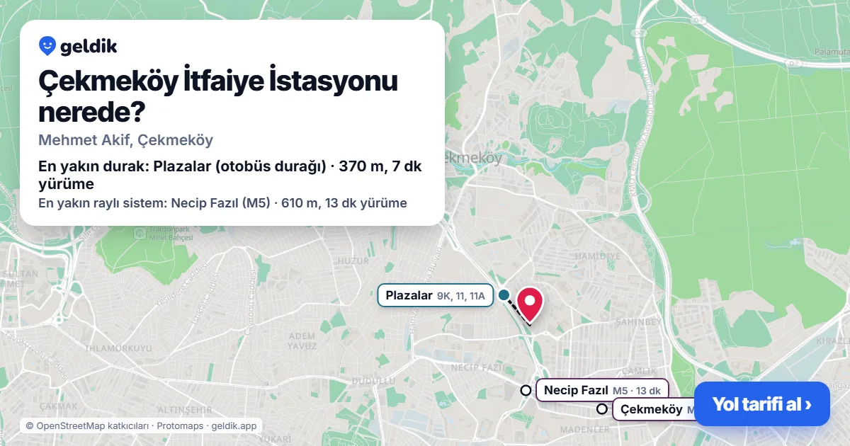 Çekmeköy İtfaiye İstasyonu nerede: haritada konumu ve en yakın duraklar, yürüme süreleriyle