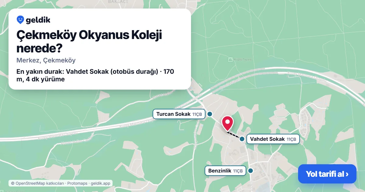 Çekmeköy Okyanus Koleji nerede: haritada konumu ve en yakın duraklar, yürüme süreleriyle