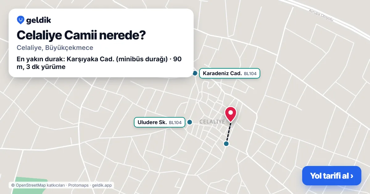 Celaliye Camii nerede: haritada konumu ve en yakın duraklar, yürüme süreleriyle