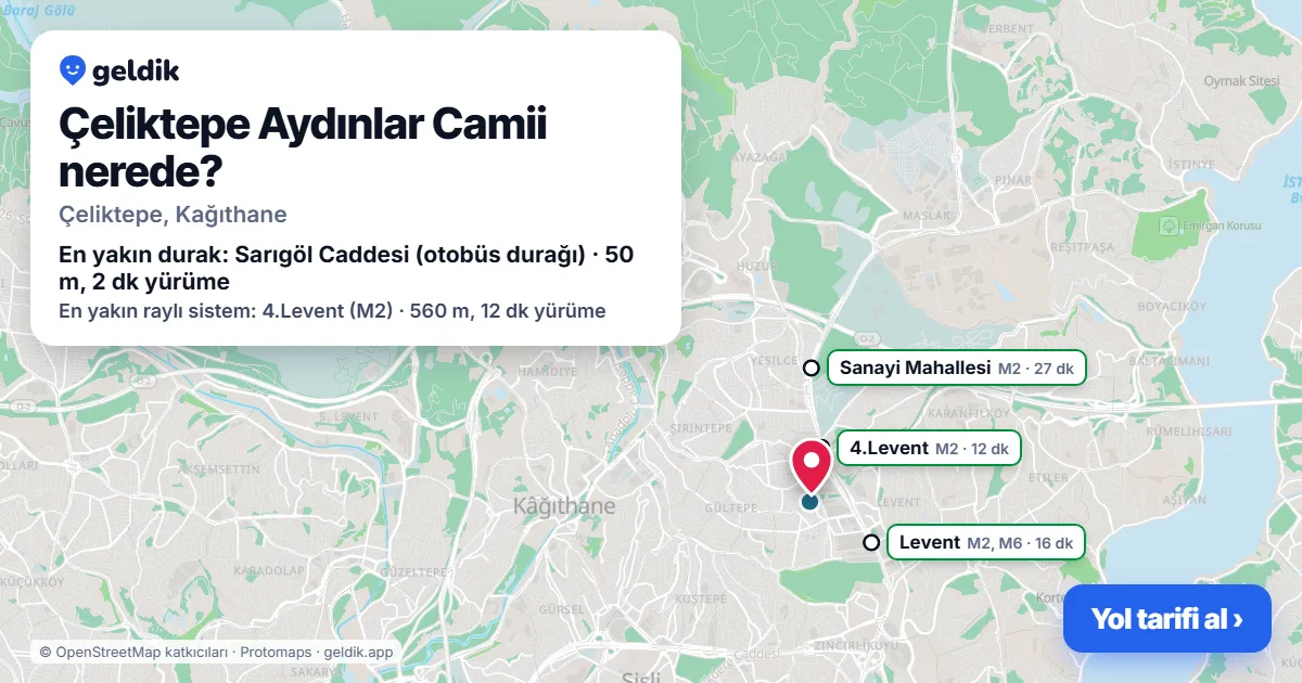 Çeliktepe Aydınlar Camii nerede: haritada konumu ve en yakın duraklar, yürüme süreleriyle