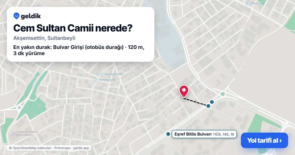 Cem Sultan Camii nerede: haritada konumu ve en yakın duraklar, yürüme süreleriyle