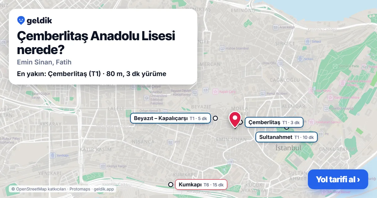 Çemberlitaş Anadolu Lisesi nerede: haritada konumu ve en yakın duraklar, yürüme süreleriyle
