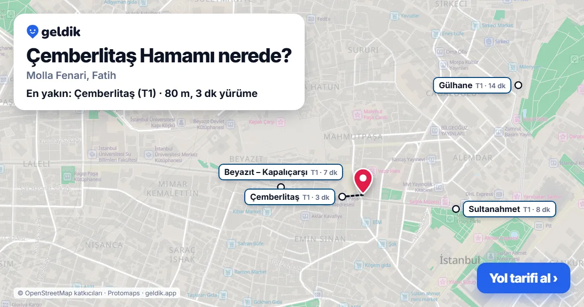 Çemberlitaş Hamamı nerede: haritada konumu ve en yakın duraklar, yürüme süreleriyle