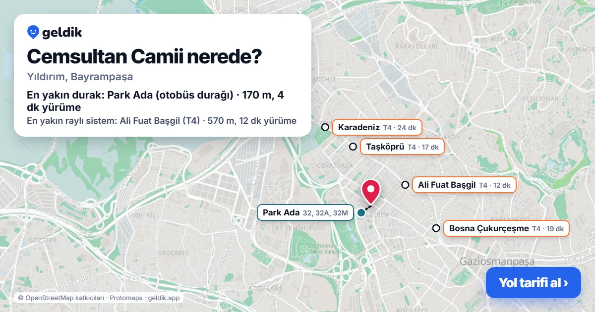 Cemsultan Camii nerede: haritada konumu ve en yakın duraklar, yürüme süreleriyle