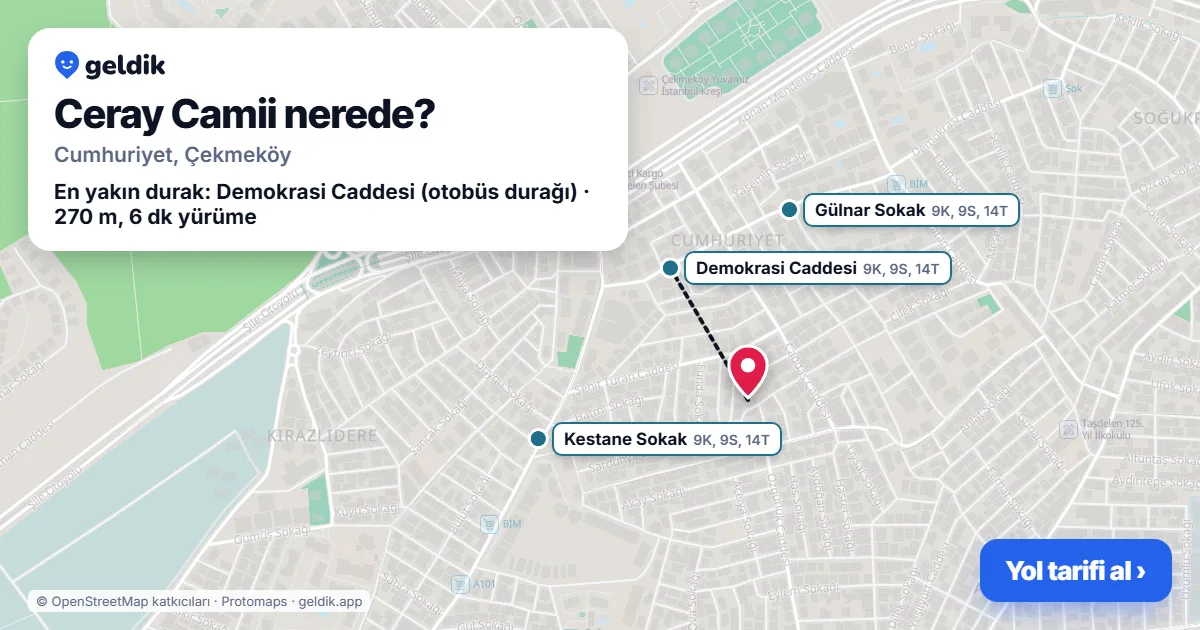 Ceray Camii nerede: haritada konumu ve en yakın duraklar, yürüme süreleriyle