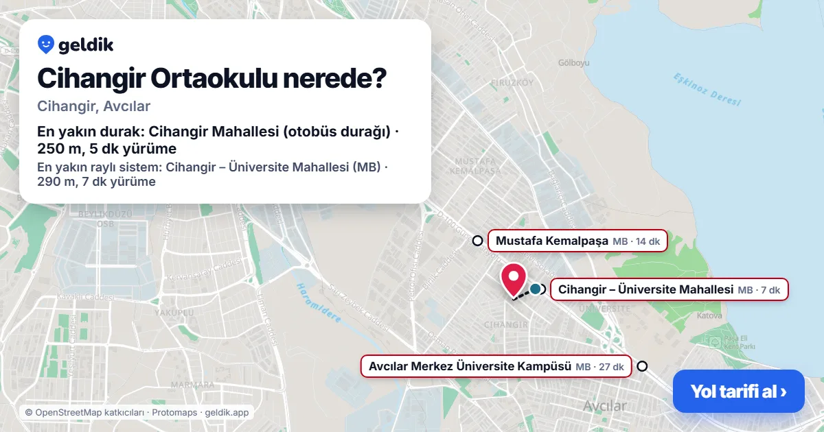 Cihangir Ortaokulu nerede: haritada konumu ve en yakın duraklar, yürüme süreleriyle