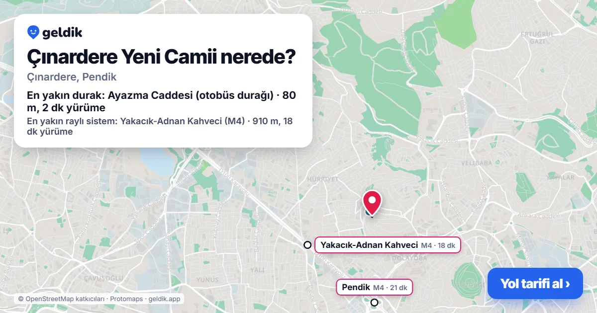 Çınardere Yeni Camii nerede: haritada konumu ve en yakın duraklar, yürüme süreleriyle