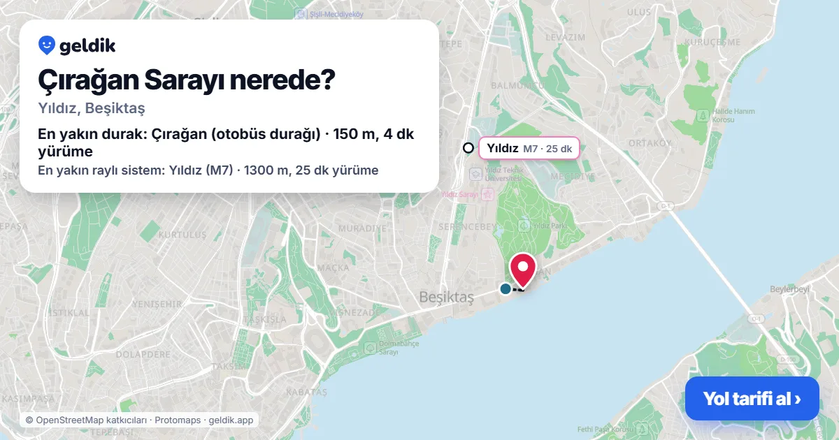 Çırağan Sarayı nerede: haritada konumu ve en yakın duraklar, yürüme süreleriyle