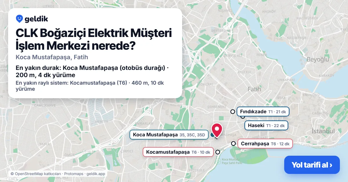 CLK Boğaziçi Elektrik Müşteri İşlem Merkezi nerede: haritada konumu ve en yakın duraklar, yürüme süreleriyle
