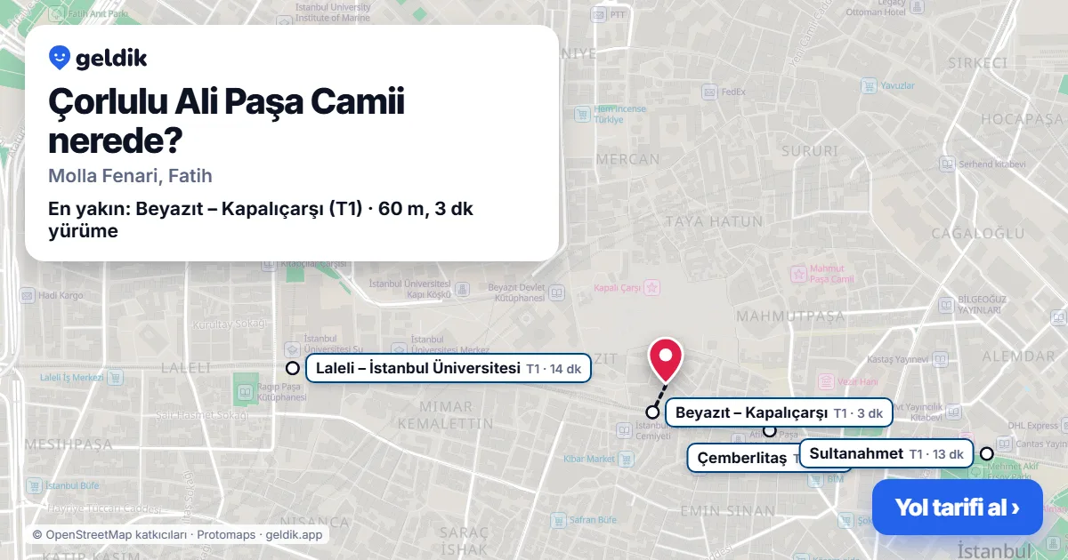 Çorlulu Ali Paşa Camii nerede: haritada konumu ve en yakın duraklar, yürüme süreleriyle