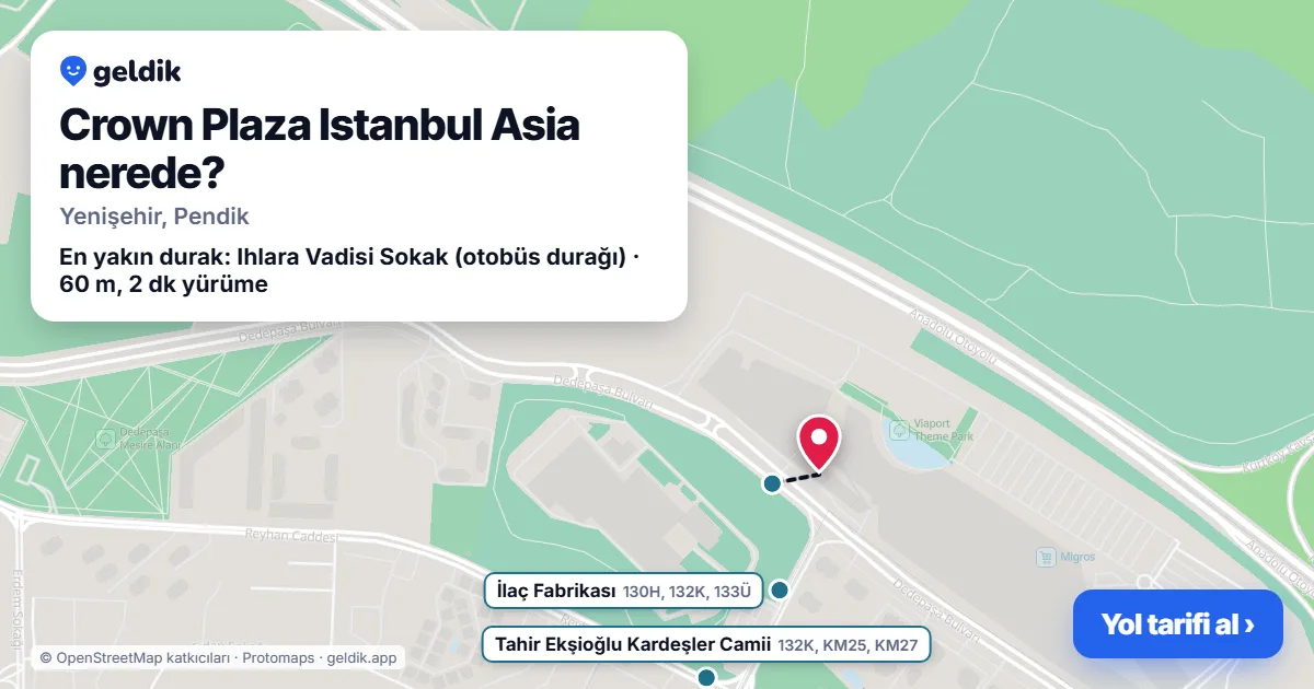 Crown Plaza Istanbul Asia nerede: haritada konumu ve en yakın duraklar, yürüme süreleriyle