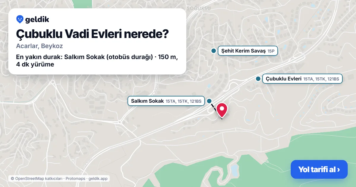 Çubuklu Vadi Evleri nerede: haritada konumu ve en yakın duraklar, yürüme süreleriyle