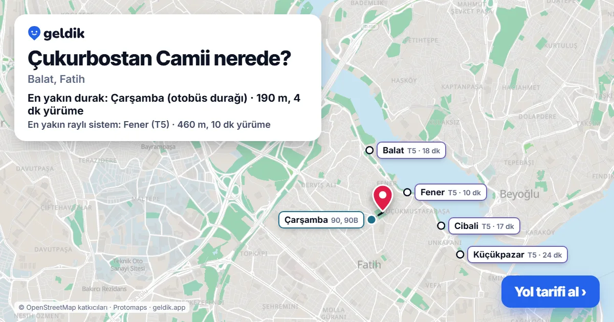 Çukurbostan Camii nerede: haritada konumu ve en yakın duraklar, yürüme süreleriyle