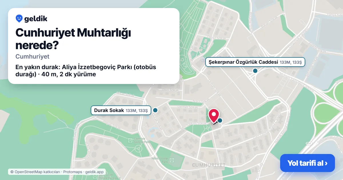Cunhuriyet Muhtarlığı nerede: haritada konumu ve en yakın duraklar, yürüme süreleriyle