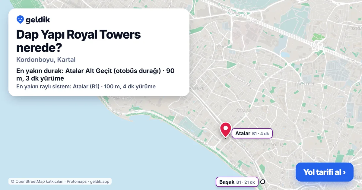 Dap Yapı Royal Towers nerede: haritada konumu ve en yakın duraklar, yürüme süreleriyle