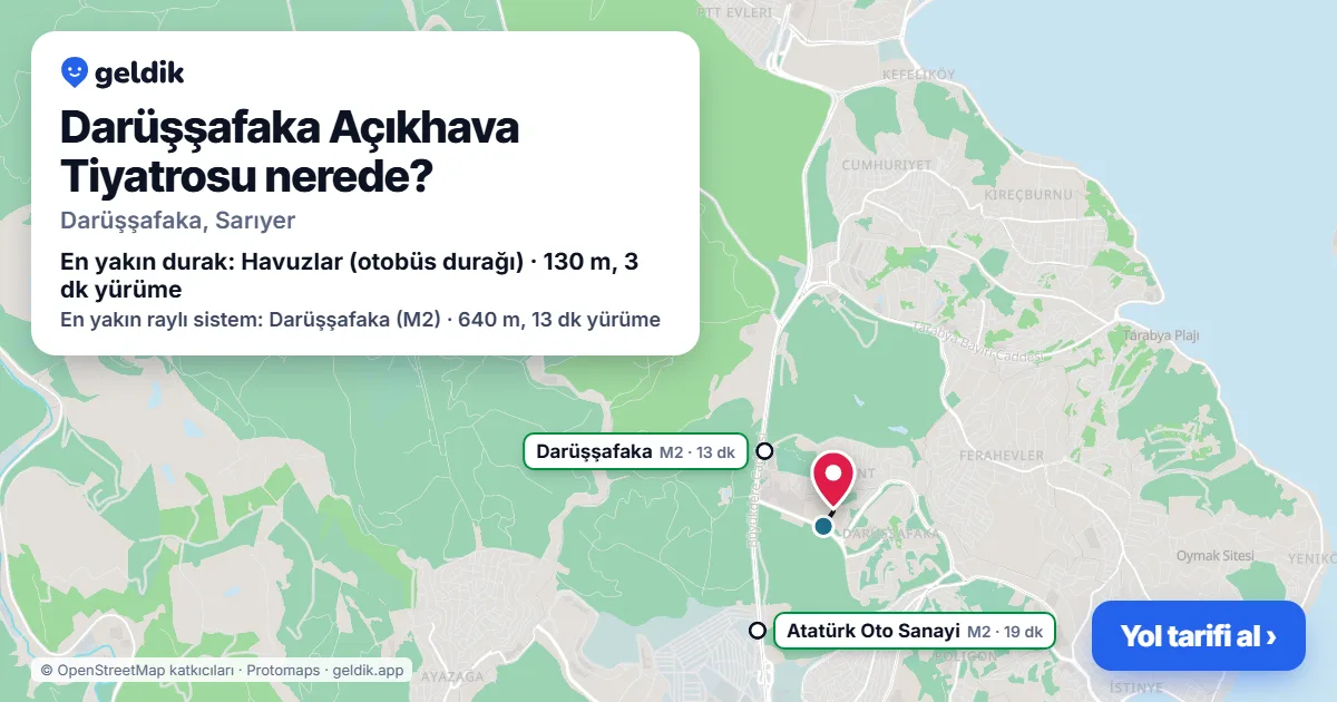 Where is Darüşşafaka Açıkhava Tiyatrosu: map with its location and the nearest stops, with walking times