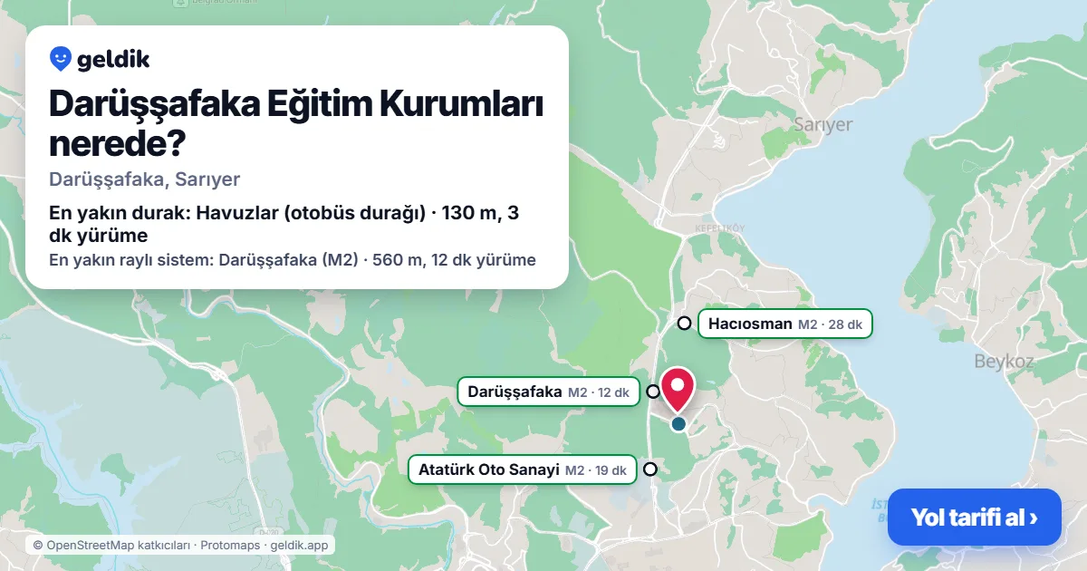 Darüşşafaka Eğitim Kurumları nerede: haritada konumu ve en yakın duraklar, yürüme süreleriyle