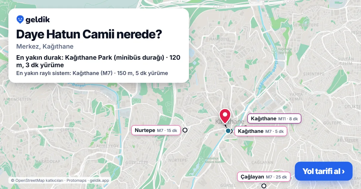Where is Daye Hatun Camii: map with its location and the nearest stops, with walking times