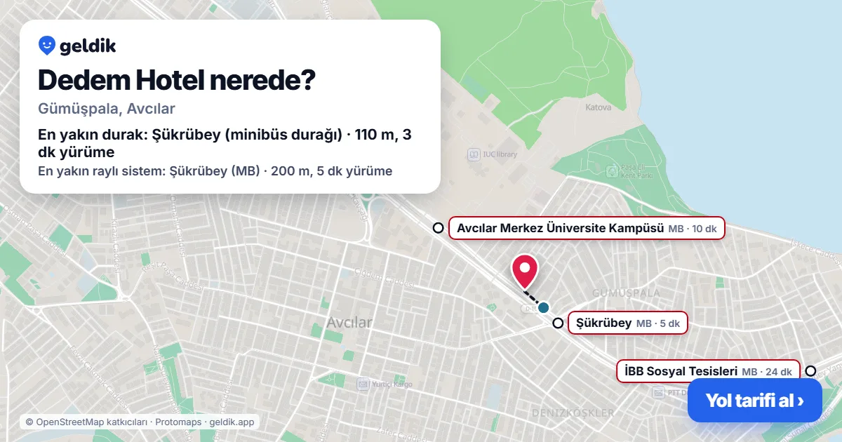 Dedem Hotel nerede: haritada konumu ve en yakın duraklar, yürüme süreleriyle