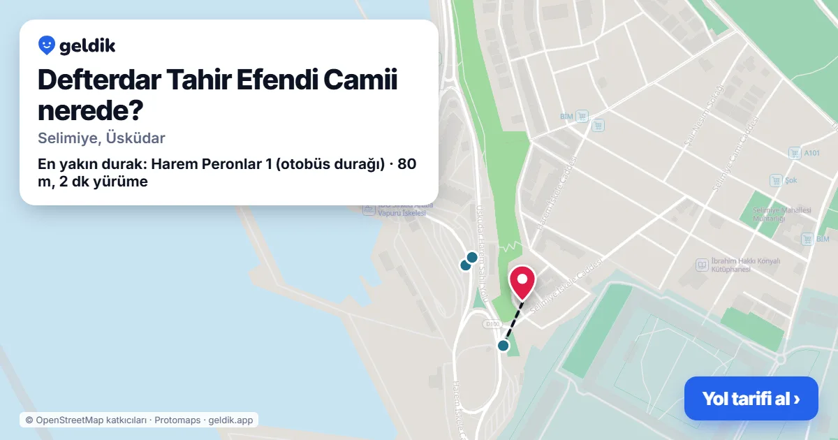 Defterdar Tahir Efendi Camii nerede: haritada konumu ve en yakın duraklar, yürüme süreleriyle