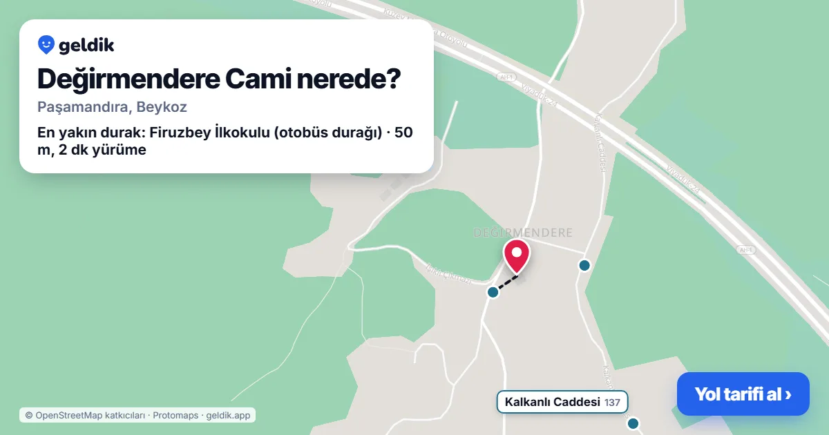 Değirmendere Cami nerede: haritada konumu ve en yakın duraklar, yürüme süreleriyle