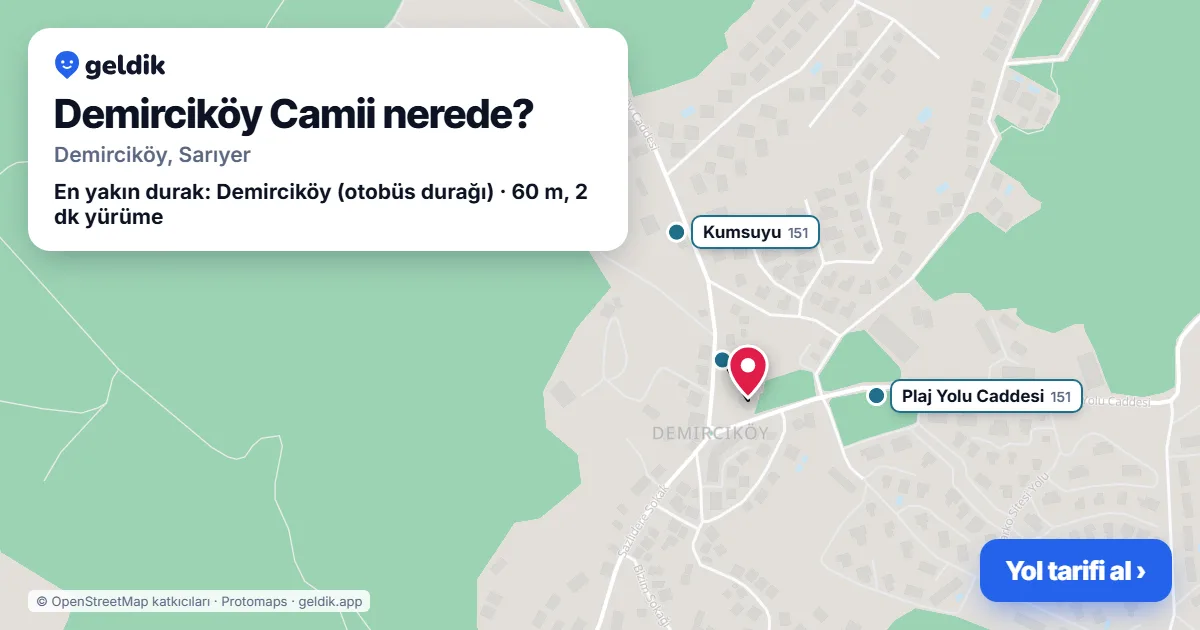 Demirciköy Camii nerede: haritada konumu ve en yakın duraklar, yürüme süreleriyle