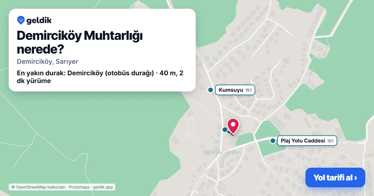 Demirciköy Muhtarlığı nerede: haritada konumu ve en yakın duraklar, yürüme süreleriyle