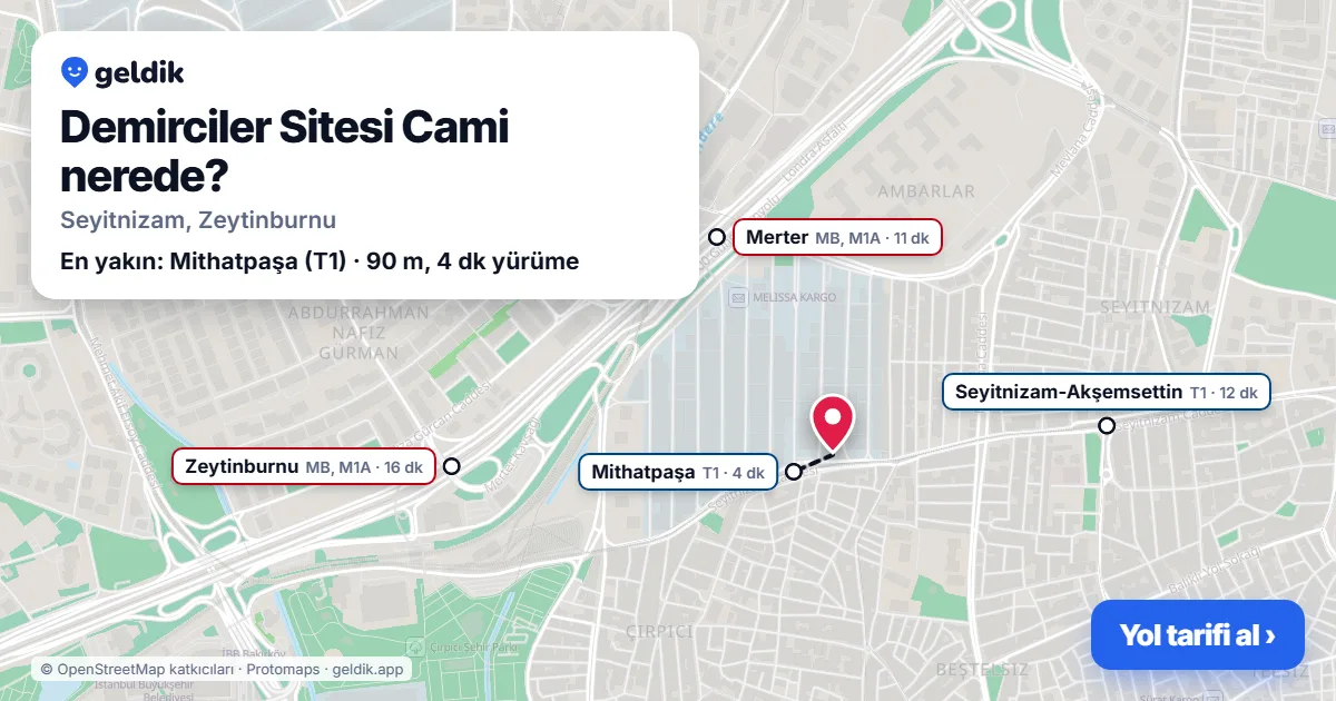 Demirciler Sitesi Cami nerede: haritada konumu ve en yakın duraklar, yürüme süreleriyle