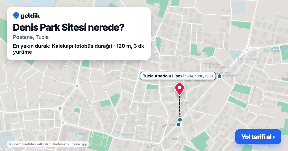 Denis Park Sitesi nerede: haritada konumu ve en yakın duraklar, yürüme süreleriyle