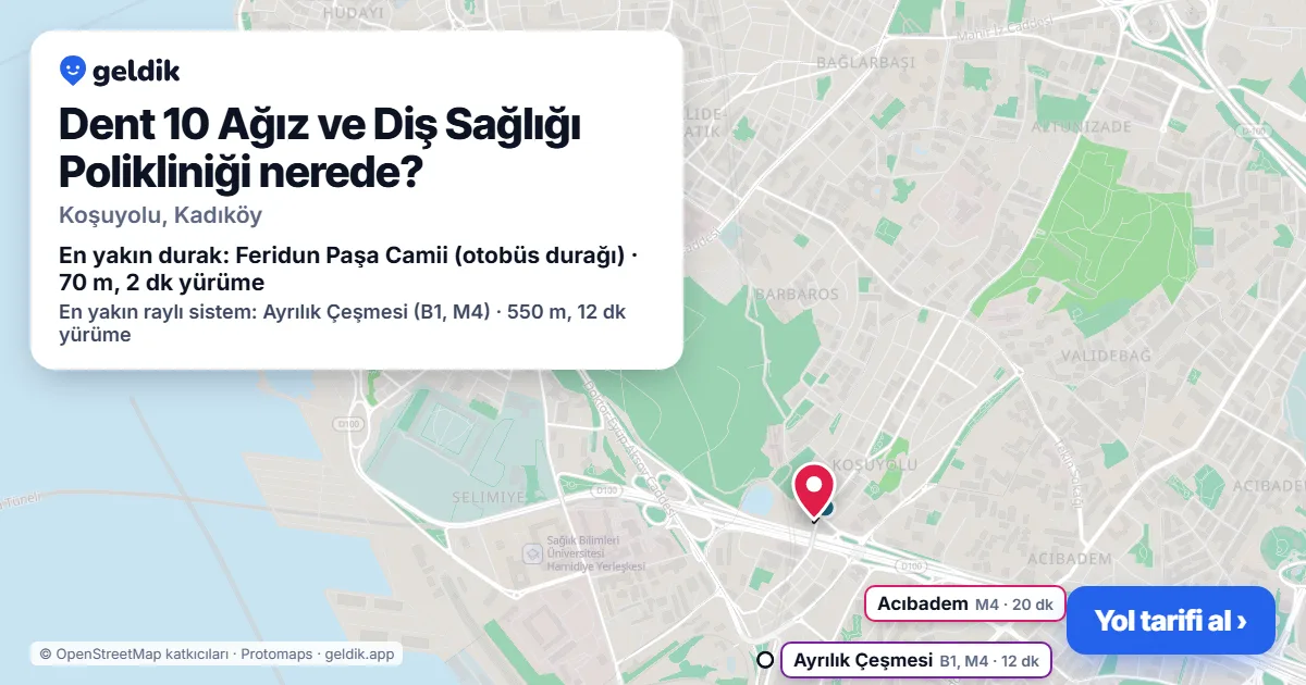 Dent 10 Ağız ve Diş Sağlığı Polikliniği nerede: haritada konumu ve en yakın duraklar, yürüme süreleriyle