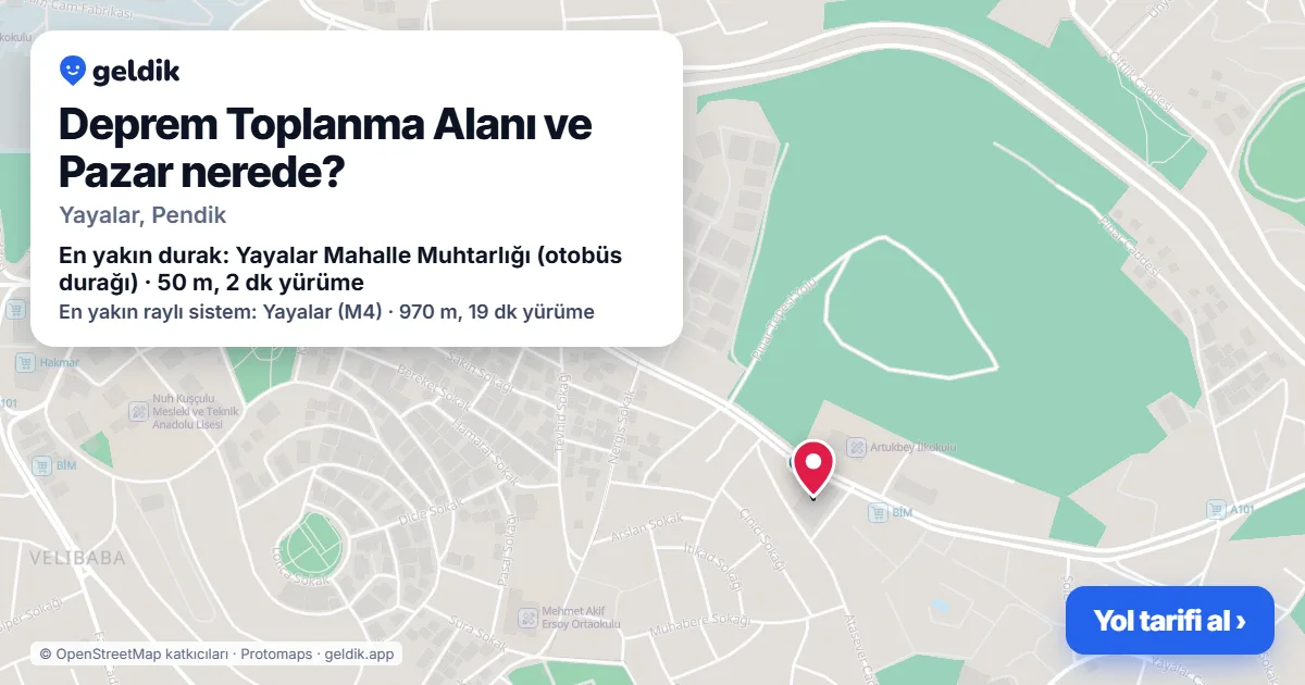 Deprem Toplanma Alanı ve Pazar nerede: haritada konumu ve en yakın duraklar, yürüme süreleriyle