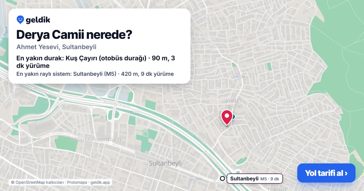 Where is Derya Camii: map with its location and the nearest stops, with walking times