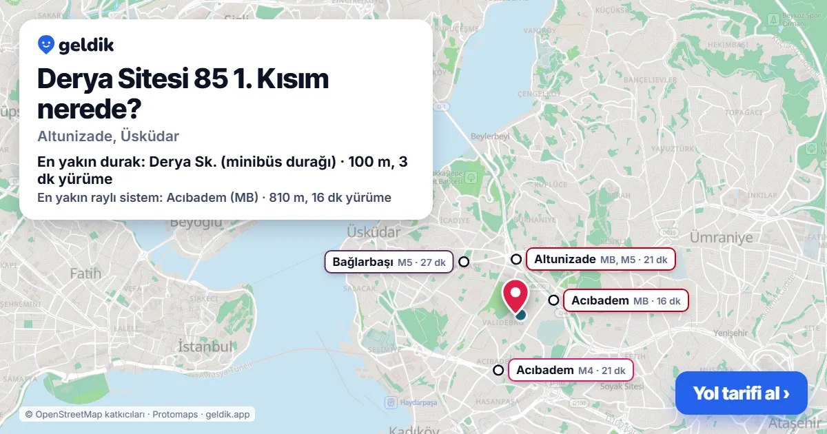 Derya Sitesi 85 1. Kısım nerede: haritada konumu ve en yakın duraklar, yürüme süreleriyle